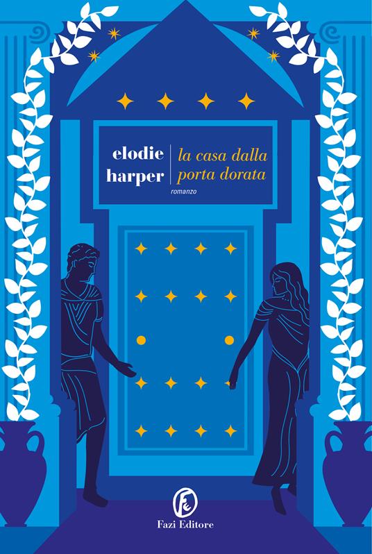  Elodie Harper La casa dalla porta dorata